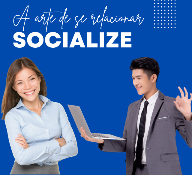 Socialize - A Arte de se Relacionar